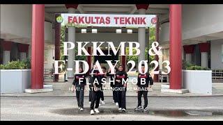 Flash Mob PKKMB & E-DAY 2023 [ HIVI! - Jatuh, Bangkit Kembali! ]