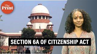 SC upholds validity of Section 6A of the Citizenship Act: Here’s what it means