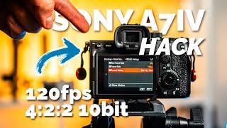 SONY a7iv HACK: Get 4:2:2 10Bit Color at 120FPS