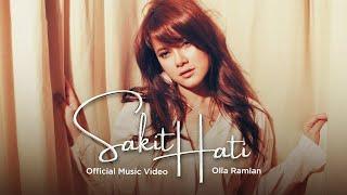 Olla Ramlan - Sakit Hati (Official Music Video)