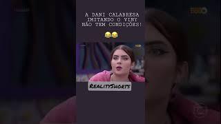 | DANI CALABRESA IMITANDO A JADE E O VINY | #bbb #bbb22