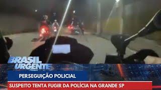 PERSEGUIÇÃO POLICIAL: suspeito tenta fugir da polícia na Grande SP | Brasil Urgente