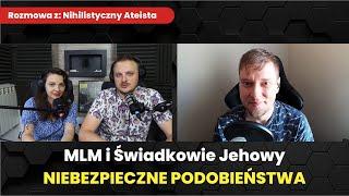 MLM i Świadkowie Jehowy - niebezpieczne podobieństwa - rozmowa z @nihilistycznyateista 289