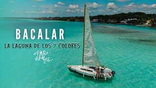 QUE HACER EN BACALAR LAGUNA DE LOS 7 COLORES   EN MEXICO 