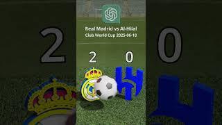 Real Madrid vs Al Hilal | 2025-06-18 | FIFA Club World Cup 2025 | ChatGpt Prediction