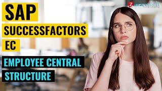 Employee Central Structure | SAP SuccessFactors (EC) Training | ZaranTech DotCom