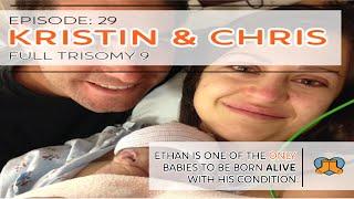 Kristin and Chris: Full Trisomy 9