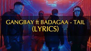 Gangbay Tail (LYRICS)