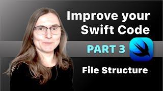 How to improve your Swift Code - PART 3 - Xcode file structure in SwiftUI