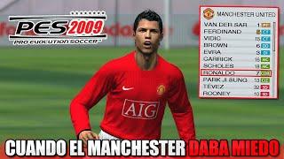 ASÍ ERA EL MANCHESTER UNITED EN EL PES 2009! LA ÚLTIMA VEZ QUE ESTUVO RONALDO