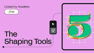 Shaping Tools | Learn Curve on iPad