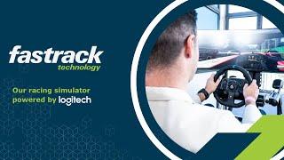 The Fastrack Technology Racing Simulator - Powered by Logitech