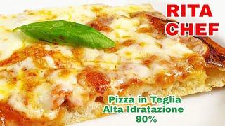 PIZZA MARGHERITA IN TEGLIA AD ALTA IDRATAZIONE 90%RITA CHEF | Leggera, digeribile e ben alveolata.