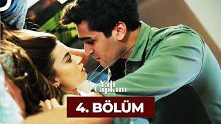 Yalı Çapkını 4. Bölüm