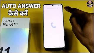 Auto Ear Pickup Calls On Oppo Reno 11 5G| Automatically Call Receive | Redmi Note 13 5g