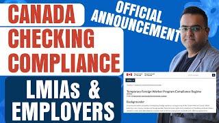 Investigations and Compliance Check of LMIA Employers - Canada Immigration News Latest IRCC Updates