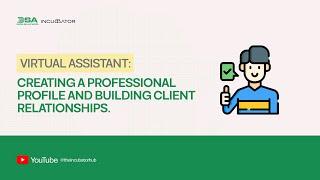 DIGITAL SKILLUP AFRICA || VIRTUAL ASSISTANT: CREATE A PROFILE & BUILDING CLIENT RELATIONSHIPS