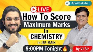 How To Score Maximum Marks In Chemistry By VJ Sir