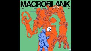 Macroblank - party down in ghost town