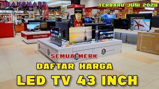 Daftar Harga LED TV 43 Inch Semua Merk Terbaru 2024  Update Juni 2024  Berikut Spesifikasi