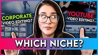 WHICH of These 11 Video Editing Niches is RIGHT for You?