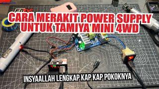 Tutorial Cara Merakit Power Supply Mini4WD Tamiya untuk Racer DIY