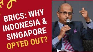 BRICS - Why Indonesia and Singapore Did Not Join?