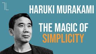 Haruki Murakami: The Magic of Simplicity