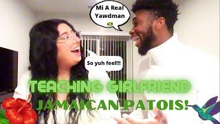 TEACHING HER HOW TO SPEAK JAMAICAN PATOIS!