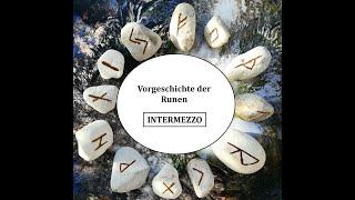 Das Runen-Geheimnis 1 -12 - Intermezzo zur Vorgeschichte der Runen