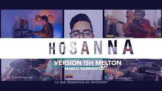 Hosanna | Marco Barrientos | version Ish Melton