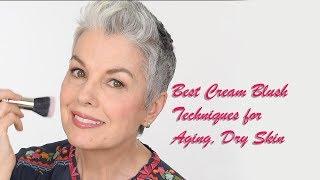 Best Cream Blush Technique for aging, or dry skin