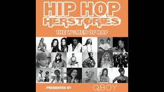 Hip Hop Herstories:  The Women Of Rap - Show 9