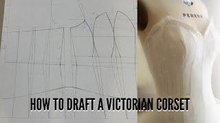 HOW TO DRAFT A VICTORIAN/STRAIGHT CORSET| EASY TO CUT AND SEW BASQUE CORSET