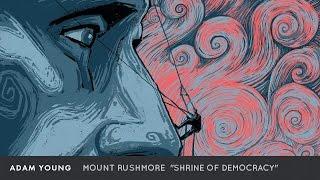 Adam Young - Mount Rushmore [Full Album] "Shrine of Democracy"