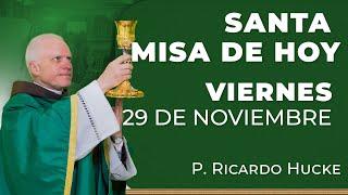 SANTA MISA DE HOY - Viernes 29 de Noviembre #misadehoy