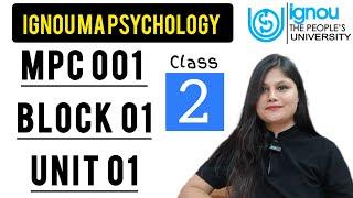 MPC 001 Block 1 unit 1 : Class 2 for IGNOU MA Psychology