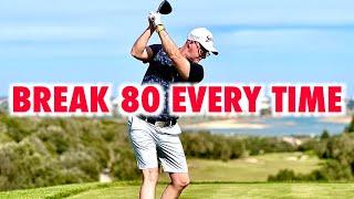 How to break 80 every time (golf swing tips)