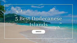 Five Best Dodecanese Islands that you need to Visit