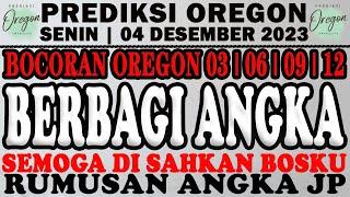 BOCORAN OREGON 04 DESEMBER 2023 | PREDIKSI OREGON HARI INI | OREGON 3 |OREGON 6 |OREGON 9 |OREGON 12