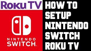 How To Setup Nintendo Switch to Roku TV - Fix Issues Connect Launch Switch Roku TV Help Guide