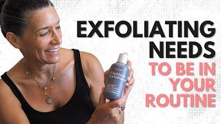 Why Exfoliation NEEDS to Be a Part of Every Skincare Routine