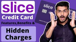 Slice Credit Card Review & Slice Credit Card Apply, Hidden Charges, Features Explained