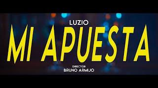 LUZIO DP - MI APUESTA  (VIDEO OFICIAL)