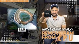 How to replace ram from iPhone cpu | how to grind ram | Learn iPhone Repair in hindi