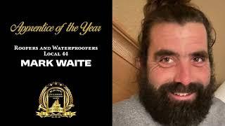 Apprentice of the Year - Mark Waite | Roofers and Waterproofers | Local 44