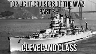 Top Light Cruisers WW2- Part3  Cleveland Class