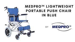 MEDPRO™ Lightweight Portable Push Chair in Blue