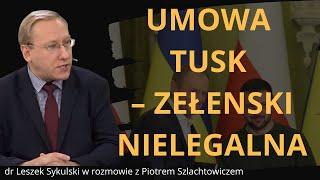 Umowa Tusk–Zełenski nielegalna | Odc. 886