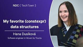 My favorite (constexpr) data structures - Hana Dusíková - NDC TechTown 2024